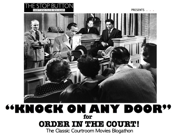 COURTROOM BLOGATHON ( %22KNOCK ON ANY DOOR%22 )