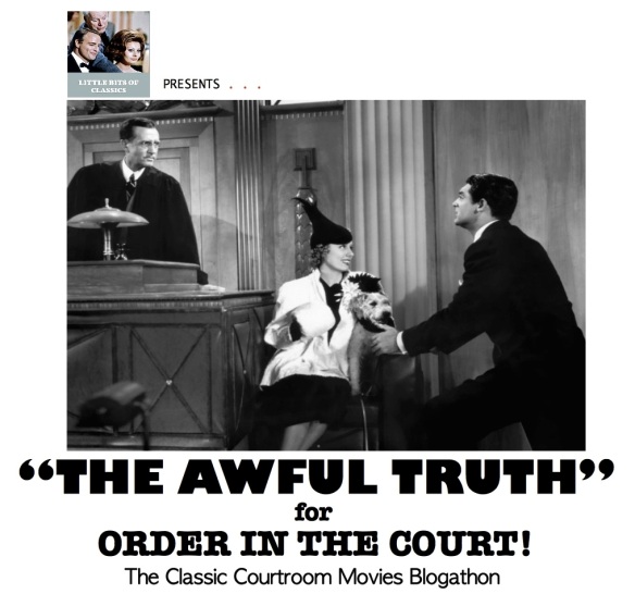 COURTROOM BLOGATHON ( %22THE AWFUL TRUTH%22- II )