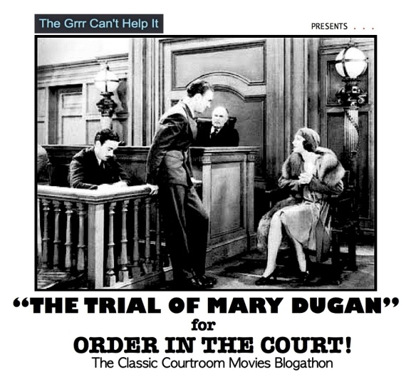 COURTROOM BLOGATHON ( %22THE TRIAL OF MARY DUGAN%22 )